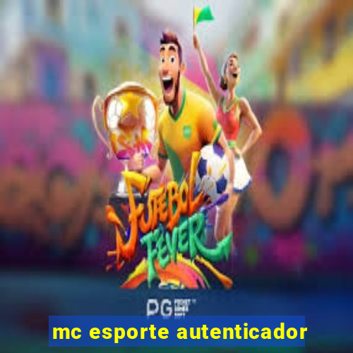 mc esporte autenticador